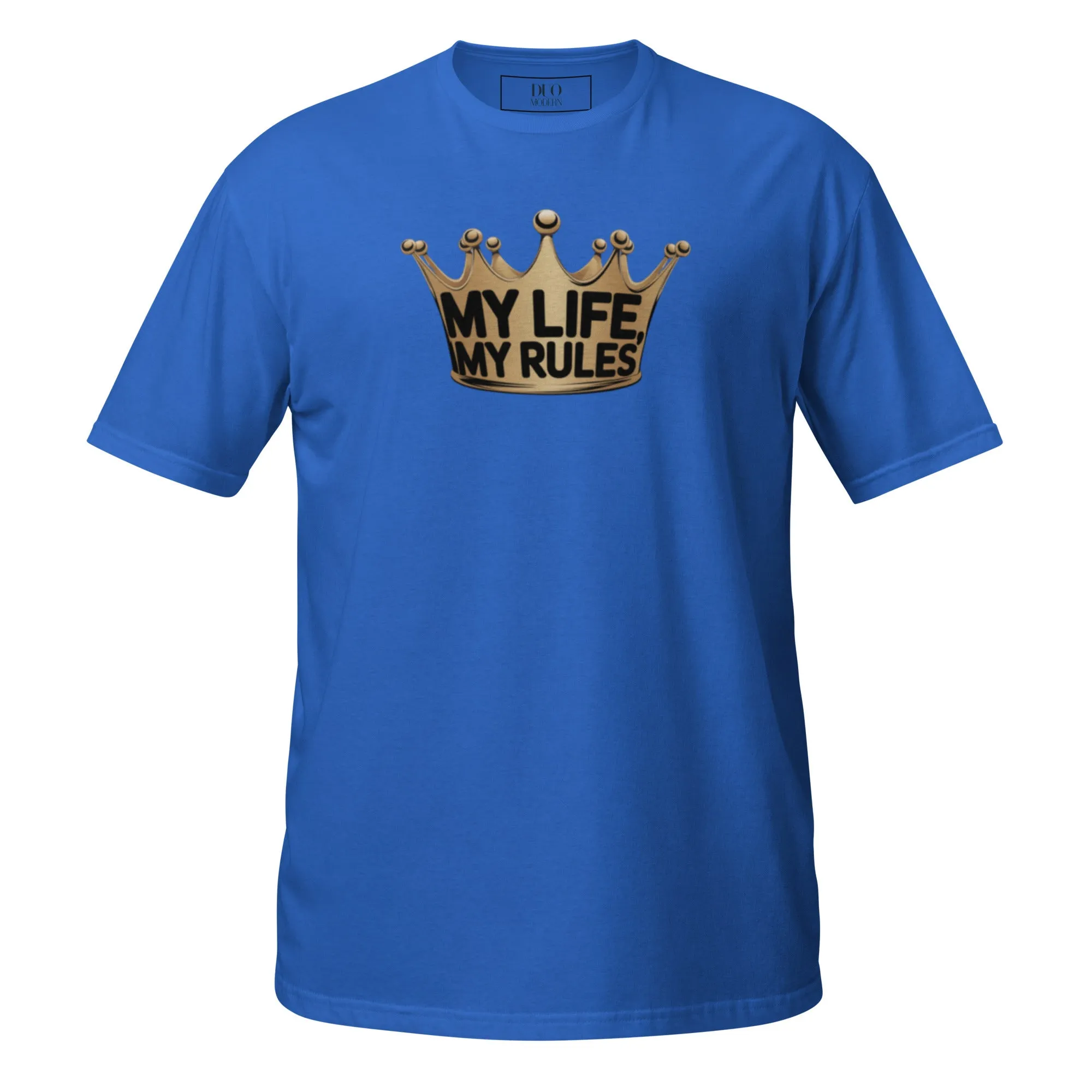 DUO MODERN "MY LIFE MY RULES" Unisex T-Shirt