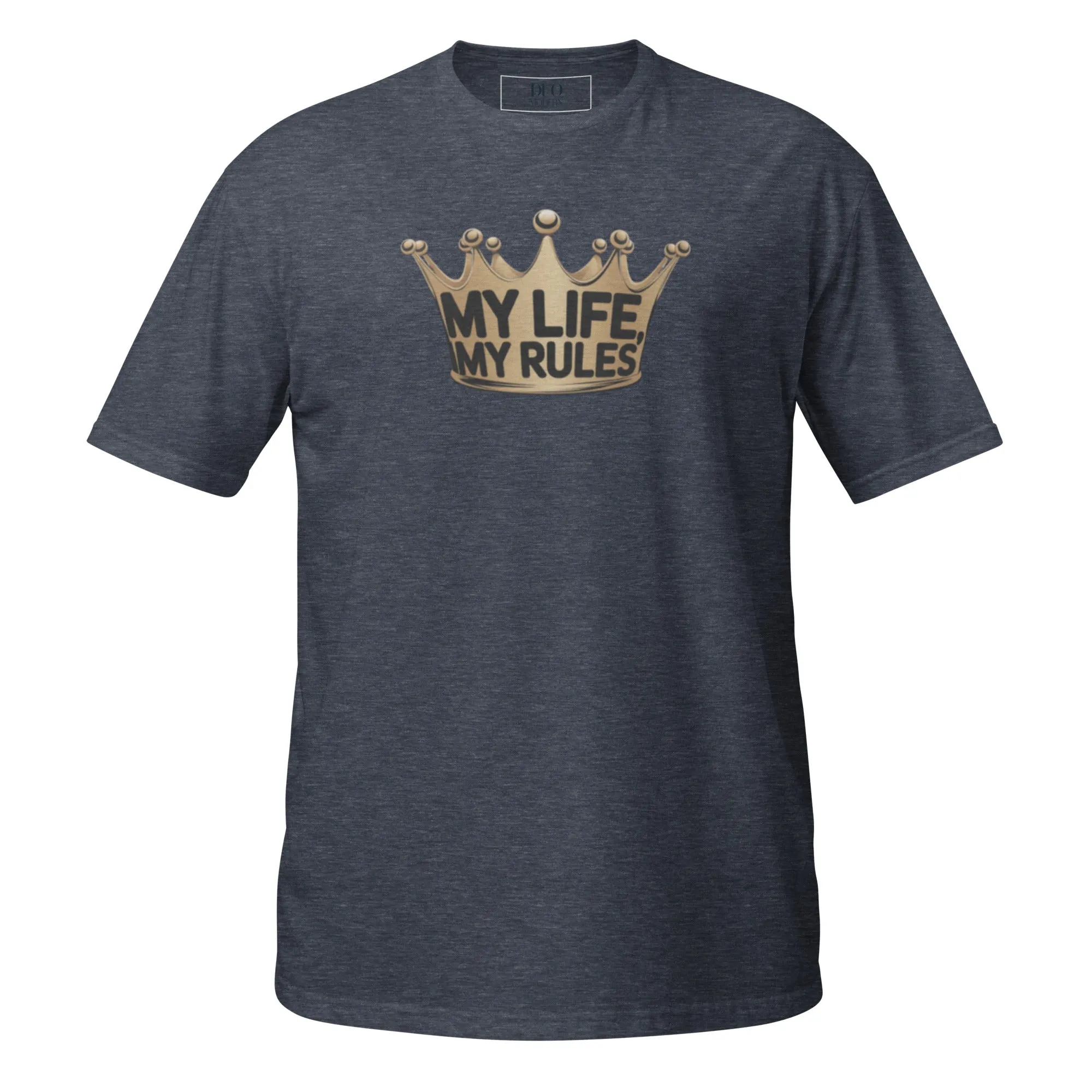 DUO MODERN "MY LIFE MY RULES" Unisex T-Shirt