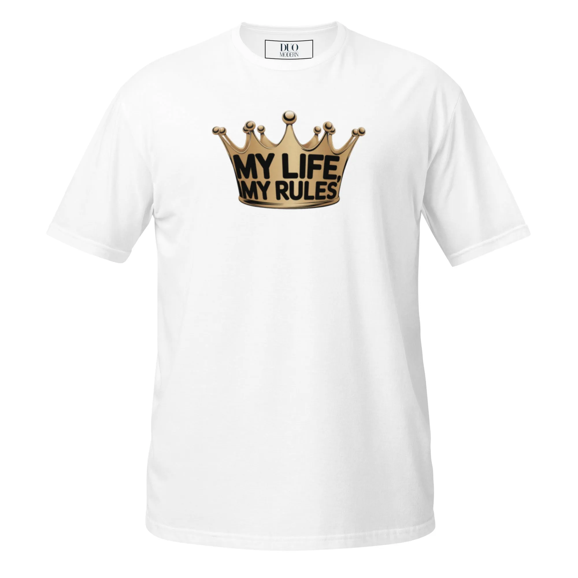 DUO MODERN "MY LIFE MY RULES" Unisex T-Shirt