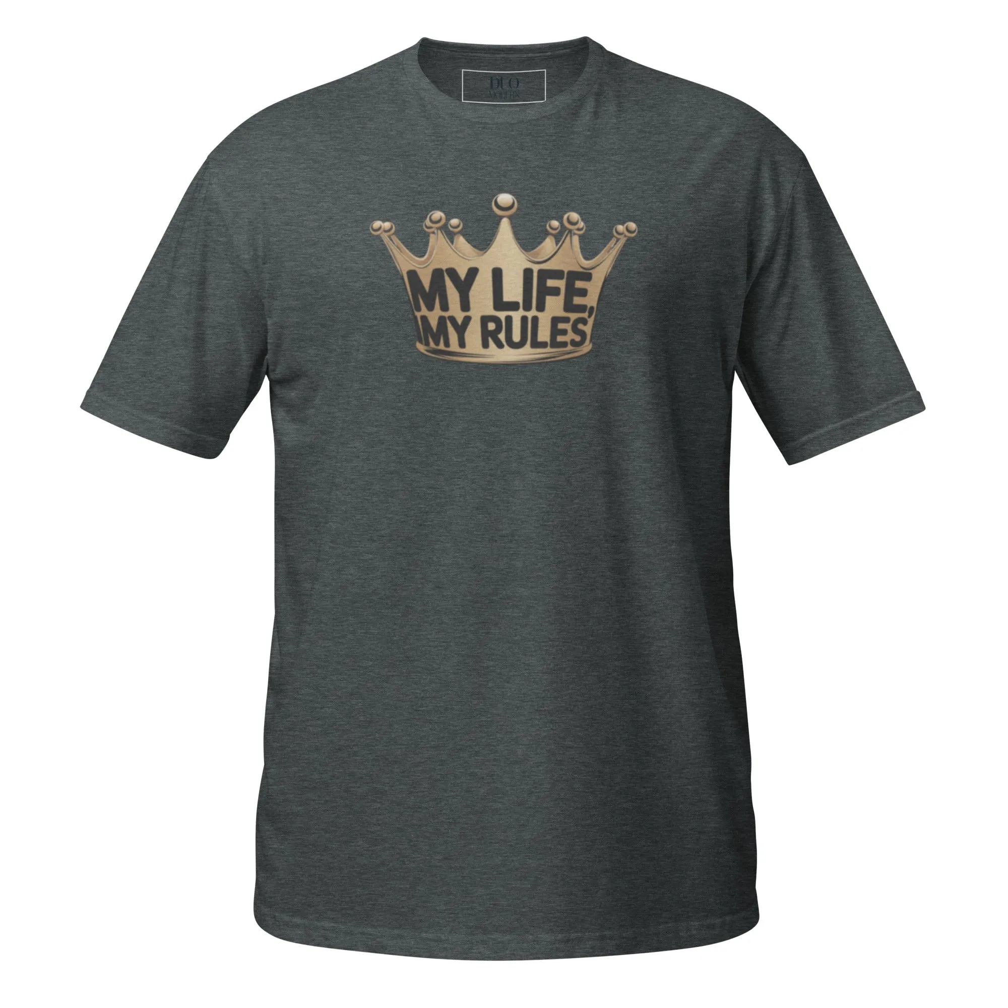 DUO MODERN "MY LIFE MY RULES" Unisex T-Shirt
